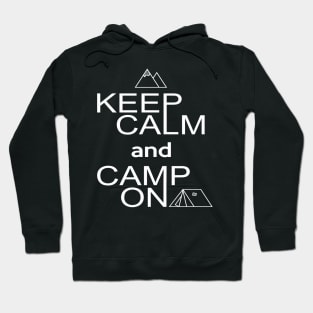 Keep Calm and Camp On Hoodie